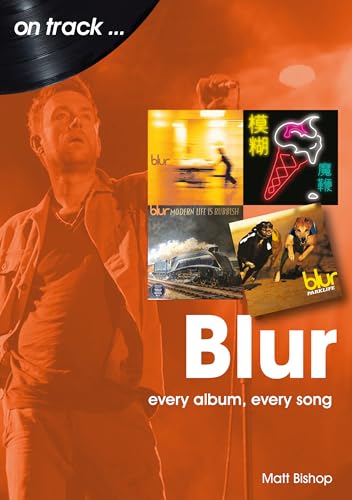 Blur On Track: Every Album. Every Song