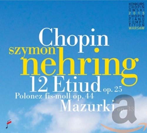 CD cover for Szymon Nehring performing Chopin études, polonaises, and mazurkas.