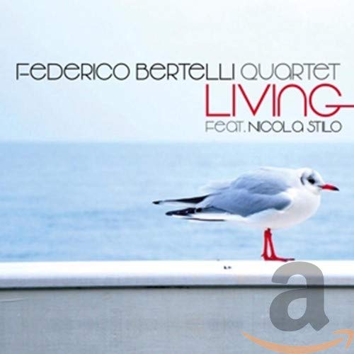 CD cover for "Living" by Federico Bertelli Quartet, featuring a seagull.