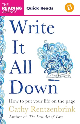 Write It All Down : How to Put Your Life on the Page (Quick Reads 2025)