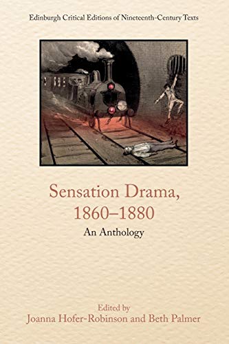 Sensation Drama, 1860–1880 : An Anthology