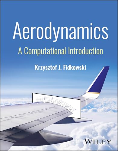Aerodynamics : A Computational Introduction