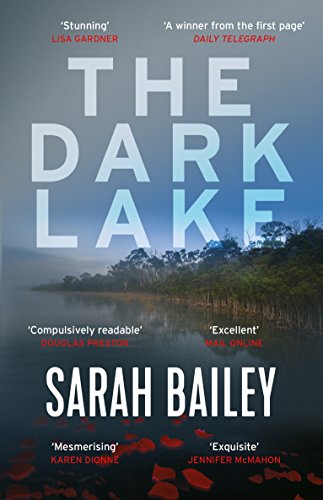 The Dark Lake: A stunning thriller perfect for fans of Jane Harper's The Dry (Detective Woodstock series)