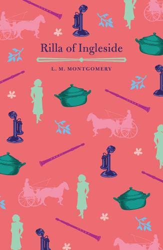 Rilla of Ingleside (Arcturus Essential Anne Shirley)