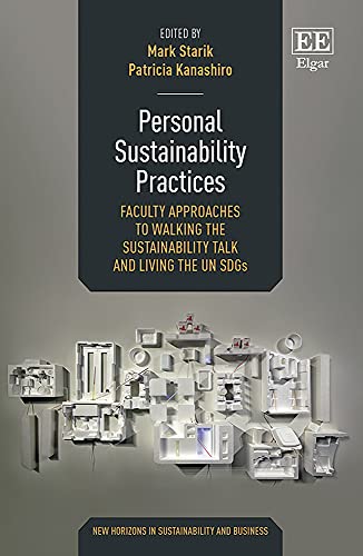 Personal Sustainability Practices: Faculty Approaches to Walking the Sustainability Talk and Living the UN SDGs
