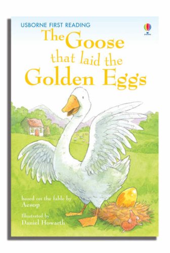 The Goose that laid the Golden Eggs (Usborne First Reading: Level 3)