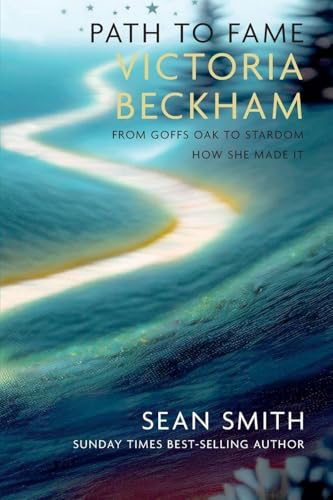 PATH TO FAME: VICTORIA BECKHAM : Book 3 in the Path to Fame Series : 3