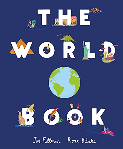 The World Book: Explore the Facts, Stats and Flags of Every Country