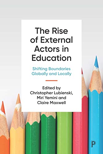 The Rise of External Actors in Education : Shifting Boundaries Globally and Locally