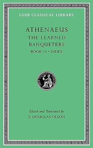 The Learned Banqueters: v. VIII: General Indexes