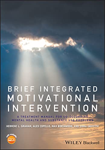 Brief Integrated Motivational Intervention - a Treatment Manual for Co-occuring Mental Health Andsubstance Use Problems
