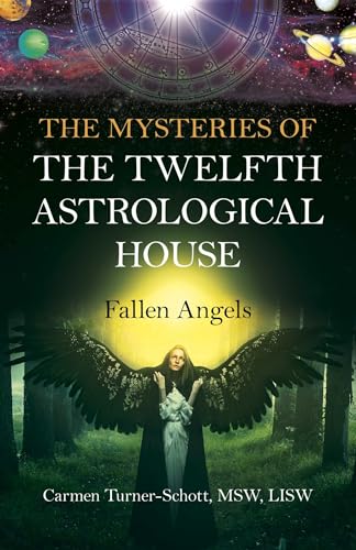Mysteries of the Twelfth Astrological House