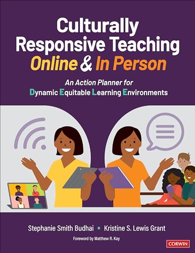 Culturally Responsive Teaching Online and In Person: An Action Planner for Dynamic Equitable Learning Environments (Corwin Teaching Essentials)