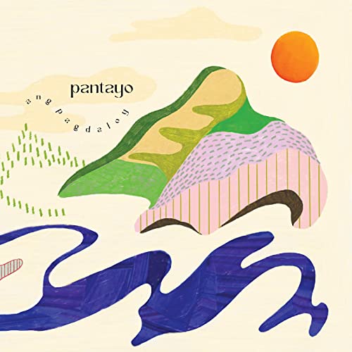 Album cover for Pantayo’s “Ang Pagdaloy” with abstract landscape art.