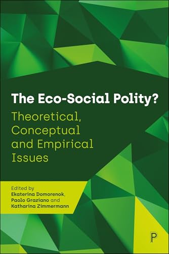 The Eco-Social Polity? : Theoretical, Conceptual and Empirical Issues