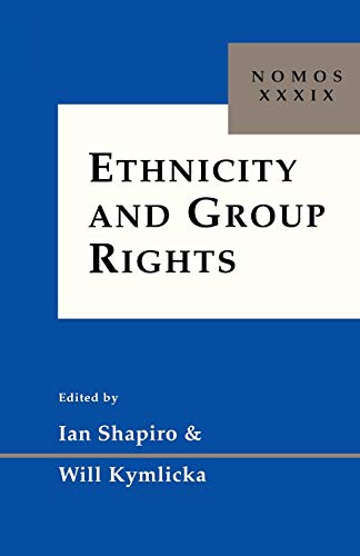 Ethnicity and Group Rights: Nomos XXXIX