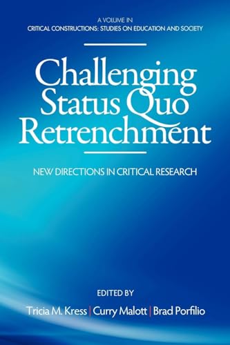 Challenging Status Quo Retrenchment : New Directions in Critical Research