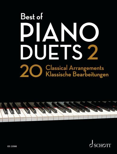 Best of Piano Duets Volume 2: 20 Classical Arrangements (Best of Classics)