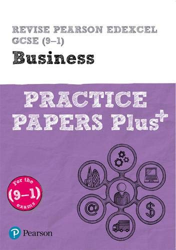 Revise Pearson Edexcel GCSE (9-1) Business Practice Papers Plus (Revise Edexcel GCSE Modern Languages 16)