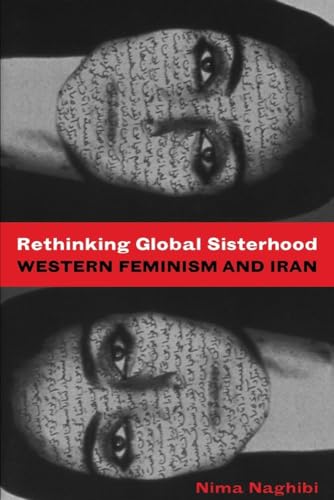 Rethinking Global Sisterhood: Western Feminism and Iran
