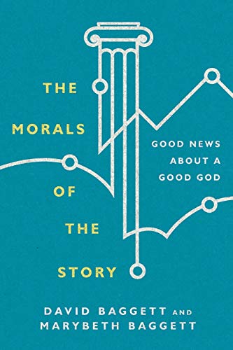 The Morals of the Story: Good News about a Good God