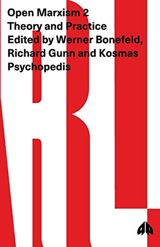 Open Marxism 2: Theory and Practice
