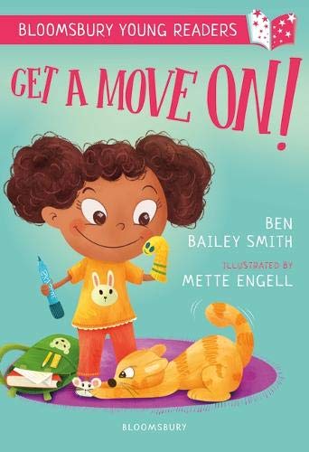Get a Move On! A Bloomsbury Young Reader (Bloomsbury Young Readers)