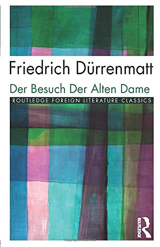 Der Besuch der alten Dame (Routledge foreign literature classics)