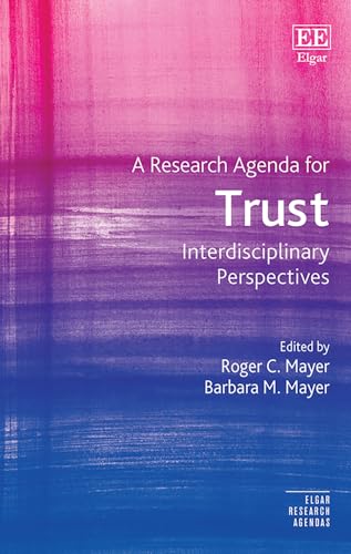 A Research Agenda for Trust : Interdisciplinary Perspectives