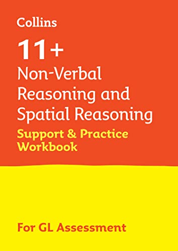 11+ Non-Verbal Reasoning and Spatial Reasoning Support and Practice Workbook : For the Gl Assessment 2025 Tests