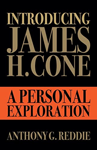 Introducing James H. Cone : A Personal Exploration