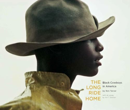 The Long Ride Home : Black Cowboys in America