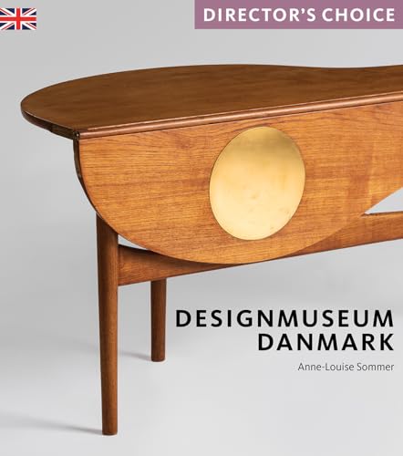 Designmuseum Danmark : Director's Choice