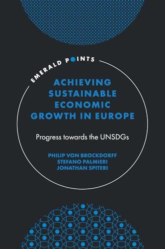 Achieving Sustainable Economic Growth in Europe : Progress towards the UNSDGs