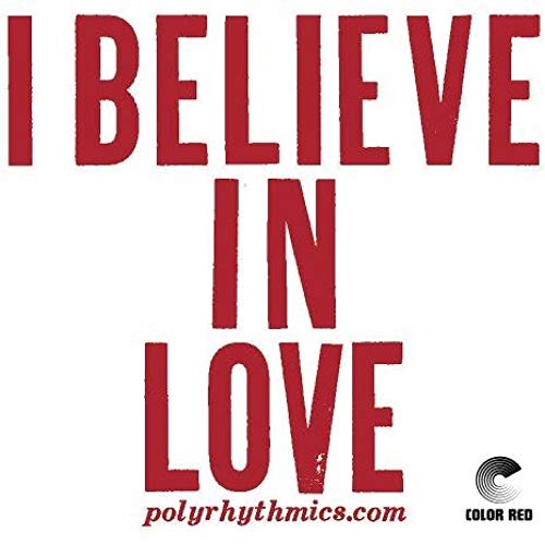 Vinyl record cover with bold red text reading "I Believe In Love".