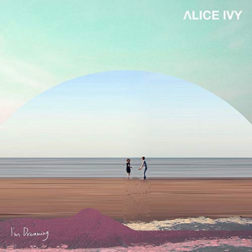 Album cover for Alice Ivy’s “I’m Dreaming” featuring a beach scene.