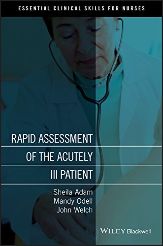 Rapid Assessment of the Acutely Ill Patient (Essential Clinical Skills for Nurses)