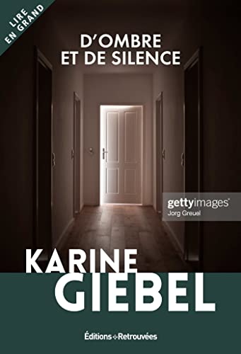 Karine Giébel - D'ombre et de silence