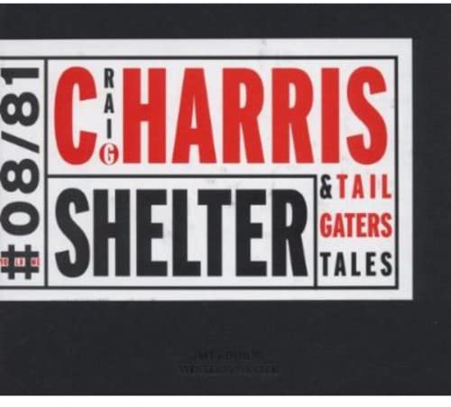 CD cover for Harris Craig & Tailgaters’ album “Shelter” with red and black text.