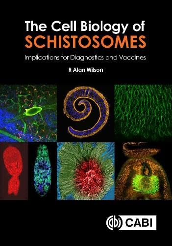 The Cell Biology of Schistosomes : Implications for Diagnostics and Vaccines