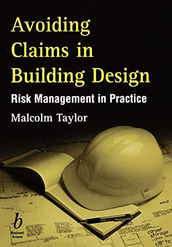Avoiding Claims in Building Design - Risk Management in Practice