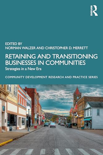Retaining and Transitioning Businesses in Communities : Strategies in a New Era