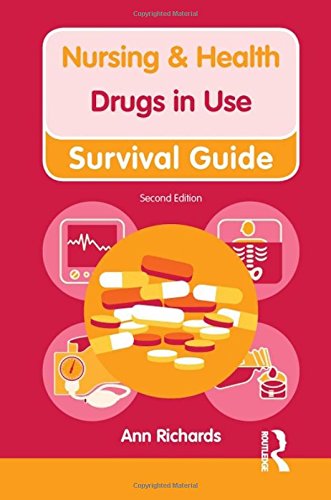 Drugs in Use (Nursing and Health Survival Guides)