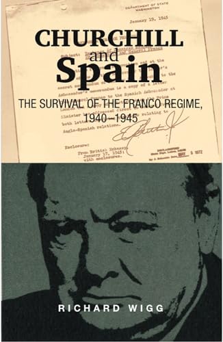 Churchill and Spain: The Survival of the Franco Regime