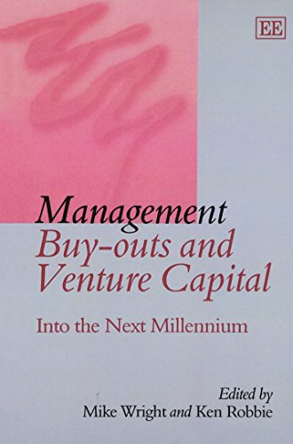 Management Buy-Outs and Venture Capital: Into the Next Millennium