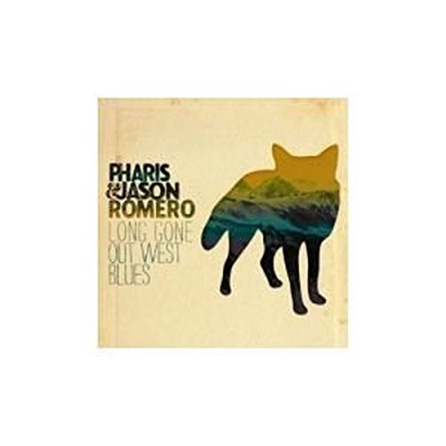 CD cover for Pharis & Jason Romero’s “Long Gone Out West Blues” album.