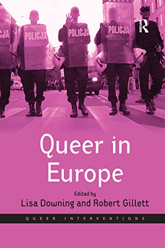 Queer in Europe : Contemporary Case Studies