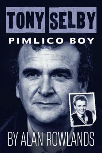 Tony Selby: Pimlico Boy
