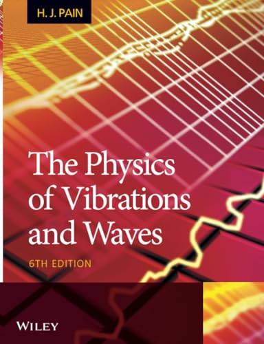 The Physics of Vibrations and Waves