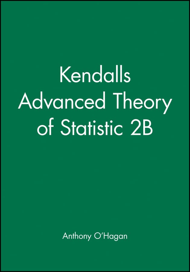 Kendalls Advanced Theory of Statistic 2B